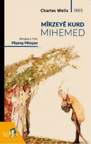 Mîrzeyê Kurd Mihemed - Kitapiks.com
