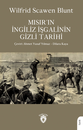 Mısır’ın İngiliz İşgalinin Gizli Tarihi - Kitapiks.com