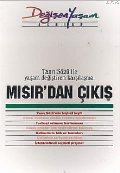 Mısır'dan Çıkış Tanrı Sözü ile Yaşam Değiştiren Karşılaşma
