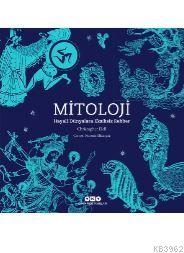Mitoloji; Hayali Dünyalara Eksiksiz Rehber - Kitapiks.com
