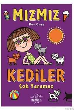 Mızmız : Kediler Çok Yaramaz - Kitapiks.com