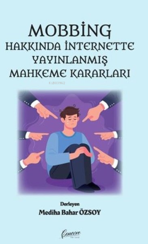 Mobbing Hakkında İnternette Yayınlanmış Mahkeme Kararları - Kitapiks.c