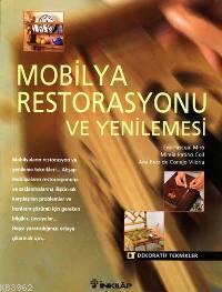 Mobilya Restorasyonu ve Yenilemesi; Dekoratif Teknikler Serisi - Kitap