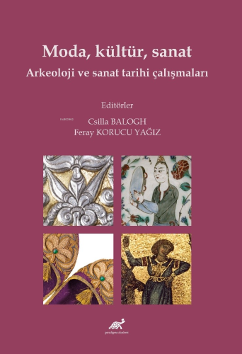 Moda, Kültür, Sanat Arkeoloji Ve Sanat Tarihi Çalışmaları - Kitapiks.c
