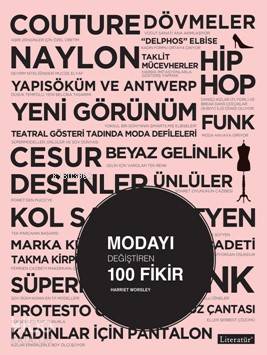Modayı Değiştiren 100 Fikir - Kitapiks.com