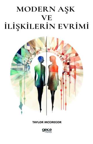 Modern Aşk ve İlişkilerin Evrimi - Kitapiks.com