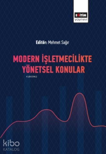 Modern İşletmecilikte Yönetsel Konular - Kitapiks.com