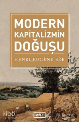 Modern Kapitalizmin Doğuşu - Kitapiks.com