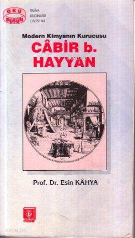 Modern Kimyanın Kurucusu Cabir B. Hayyan - Kitapiks.com