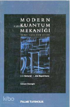 Modern Kuantum Mekaniği - Kitapiks.com