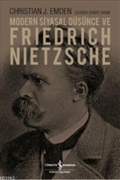 Modern Siyasal Düşünce ve Friedrich Nietzsche - Kitapiks.com
