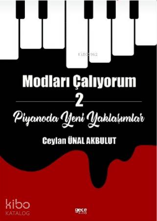Modları Çalıyorum-2; -Piyanoda Yeni Yaklaşımlar- - Kitapiks.com