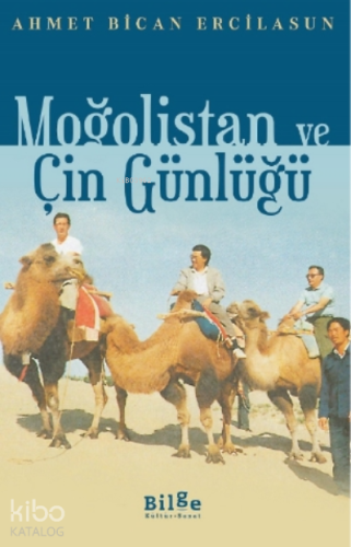 Moğolistan ve Çin Günlüğü - Kitapiks.com