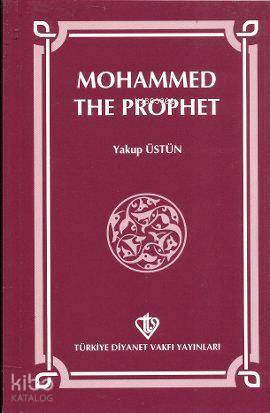 Mohammed The Prophet - Kitapiks.com