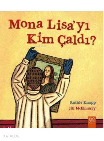 Mona Lisa'yı Kim Çaldı? - Kitapiks.com