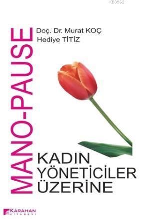 Mono - Pause; Kadin Yöneticiler Üzerine - Kitapiks.com