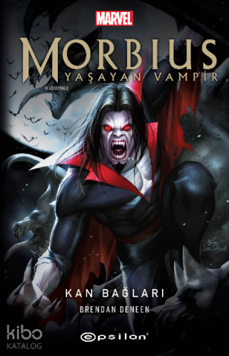 Morbius Yaşayan Vampir -Kan Bağları - Kitapiks.com