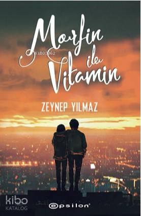 Morfin ile Vitamin - Kitapiks.com