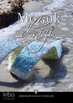 Mozaik Denizi - Kitapiks.com