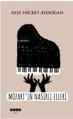 Mozart'ın Nasırlı Elleri - Kitapiks.com