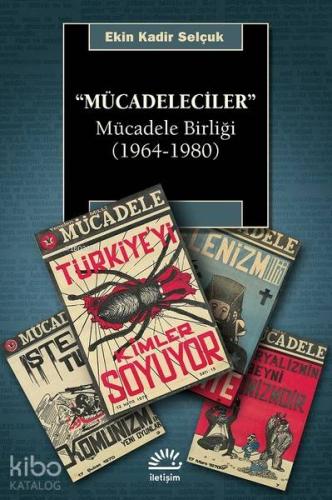 Mücadeleciler; Mücadele Birliği (1964-1980) - Kitapiks.com