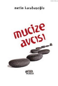 Mucize Avcısı - Kitapiks.com