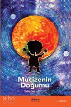 Mucizenin Doğumu - Kitapiks.com