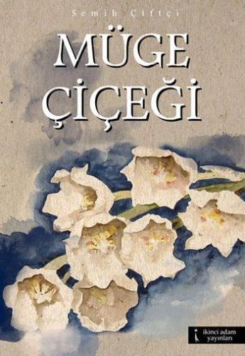 Müge Çiçeği - Kitapiks.com