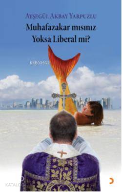 Muhafazakâr mısınız Yoksa Liberal mi? - Kitapiks.com