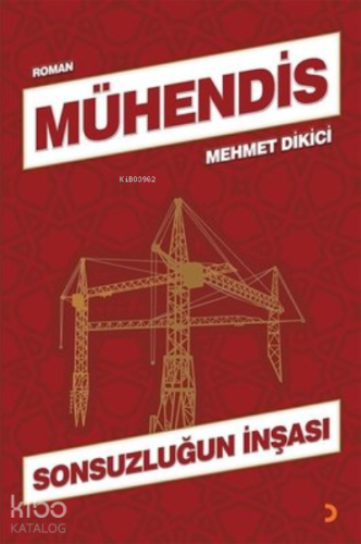Mühendis Sonsuzluğun İnşası - Kitapiks.com