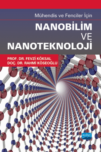 Mühendis ve Fenciler İçin Nanobilim ve Nanoteknoloji - Kitapiks.com