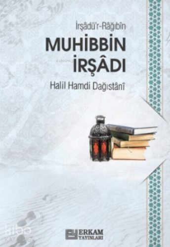 Muhibbin İrşâdı - Kitapiks.com