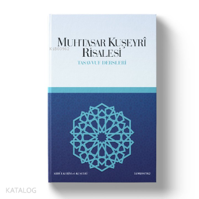 Muhtasar Kuşeyri Risalesi - Kitapiks.com
