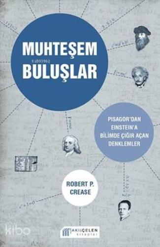 Muhteşem Buluşlar; Pisagor'dan Einstein'a Bilimde Çığır Açan Denklemle