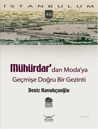 Mühürdardan Modaya; Geçmişe Doğru Bir Gezinti - Kitapiks.com