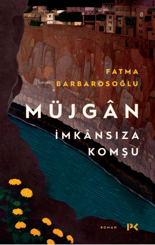 Müjgân: İmkânsıza Komşu - Kitapiks.com