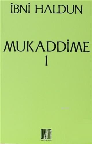 Mukaddime Cilt: 1 İbretler Kitabı, Arap ve Acem Dönemleri ve Bunların 