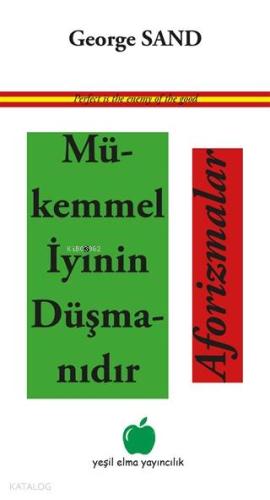 Mükemmel İyinin Düşmanıdır Aforizmalar - Kitapiks.com