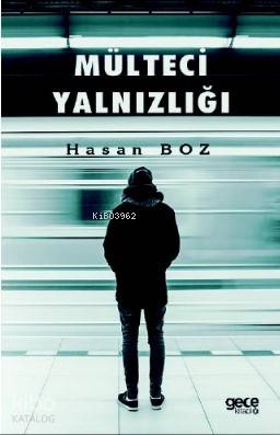 Mülteci Yalnızlığı - Kitapiks.com