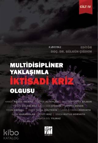 Multidisipliner Yaklaşımla İktisadi Kriz Olgusu Cilt 4 - Kitapiks.com