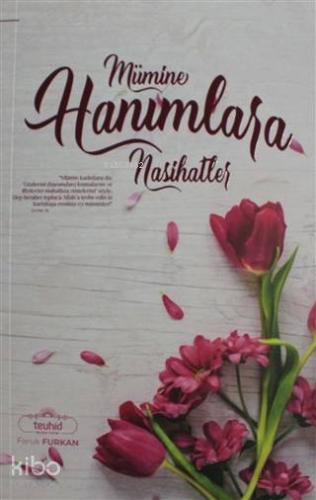 Mümine Hanımlara Nasihatler - Kitapiks.com