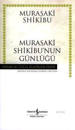 Murasaki Shikibu'nun Günlüğü (Ciltli) - Kitapiks.com