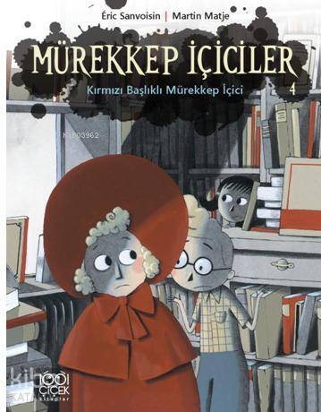 Mürekkep İçiciler Cilt 4 - Kırmızı Başlıklı Mürekkep İçici - Kitapiks.