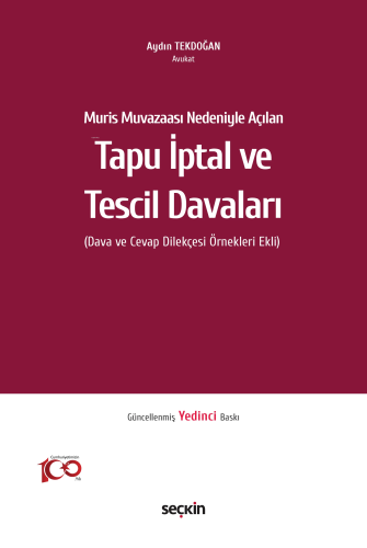 Muris Muvazaası Nedeniyle Açılan Tapu İptal ve Tescil Davaları;(Dava v
