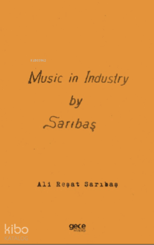 Music in Industry ;Sanayide Müzik - Kitapiks.com