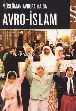 Müslüman Avrupa Ya da Avro-islam - Kitapiks.com