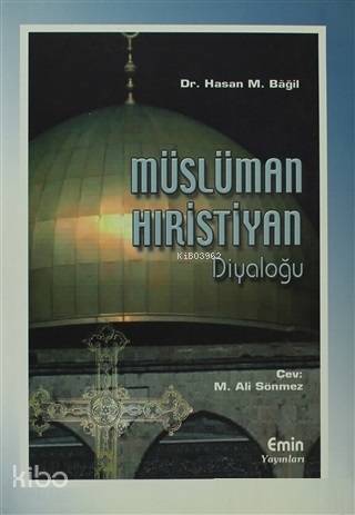 Müslüman Hıristiyan Diyaloğu - Kitapiks.com