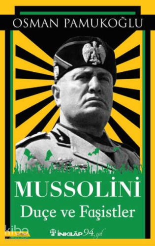 Mussolini – Duçe ve Faşistler - Kitapiks.com