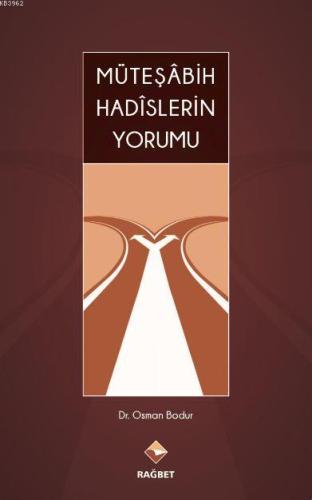 Müteşabih Hadislerin Yorumu - Kitapiks.com
