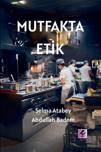 Mutfakta Etik - Kitapiks.com